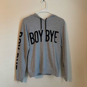 Gray “boy bye” Hoodie